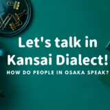 Kansai Dialect - This is how people in Osaka speak-